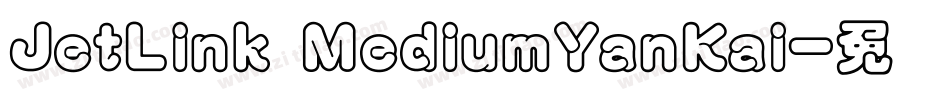 JetLink MediumYanKai字体转换